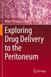 Exploring Drug Delivery to the Peritoneum