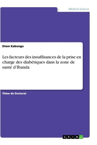 Les facteurs des insuffisances de la prise en charge des diabétiques dans la zone de santé d'Ibanda