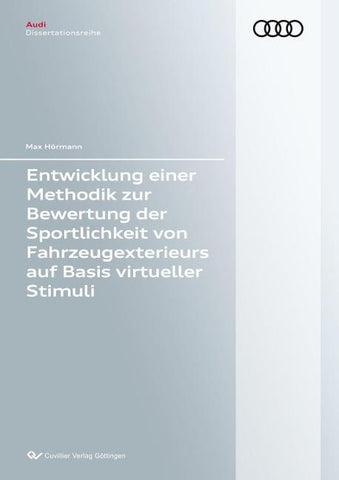 Entwicklung einer Methodik zur Bewertung der Sportlichkeit von Fahrzeugexterieurs auf Basis virtueller Stimuli