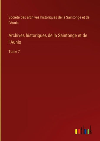 Archives historiques de la Saintonge et de l'Aunis