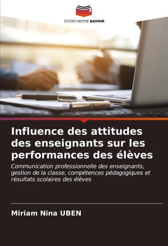 Influence des attitudes des enseignants sur les performances des élèves