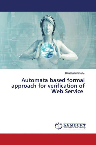 Automata based formal approach for verification of Web Service