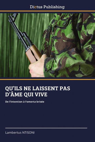 QU'ILS NE LAISSENT PAS D'ÂME QUI VIVE