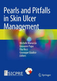 Pearls and Pitfalls in Skin Ulcer Management