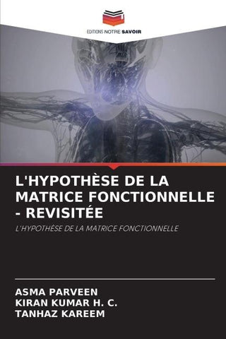 L'HYPOTHÈSE DE LA MATRICE FONCTIONNELLE - REVISITÉE