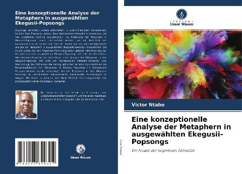 Eine konzeptionelle Analyse der Metaphern in ausgewählten Ekegusii-Popsongs