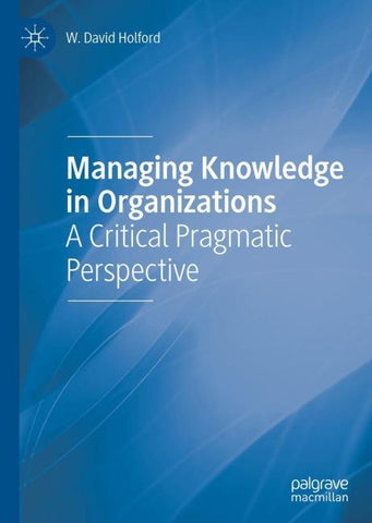 Managing Knowledge in Organizations