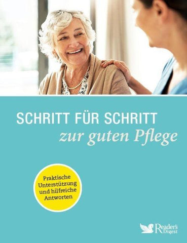Schritt für Schritt zur guten Pflege