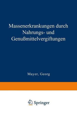 Massenerkrankungen durch Nahrungs- und Genußmittelvergiftungen