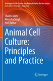 Animal Cell Culture: Principles and Practice