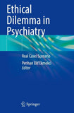 Ethical Dilemma in Psychiatry