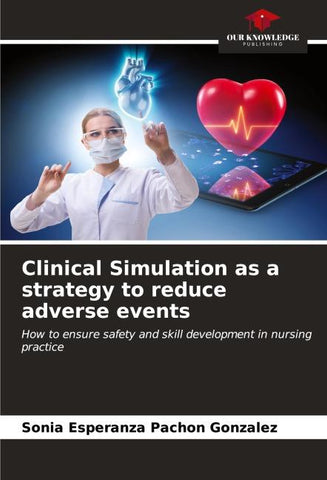 Clinical Simulation as a strategy to reduce adverse events