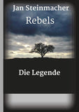 Rebels - Die Legende