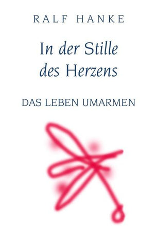 In der Stille des Herzens