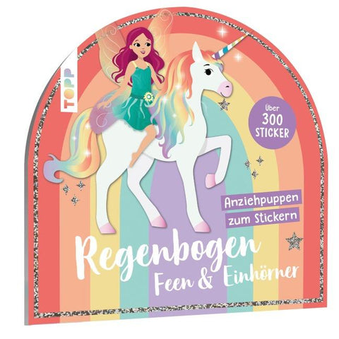 Stickerbuch: Anziehpuppen zum Stickern. Regenbogen-Feen und Einhörner