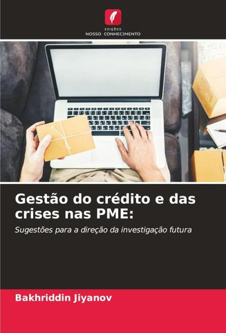 Gestão do crédito e das crises nas PME: