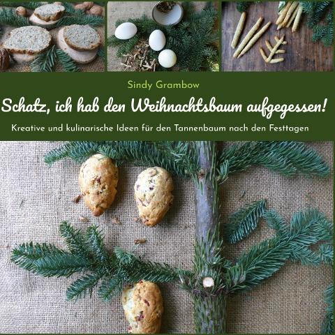 Schatz, ich hab den Weihnachtsbaum aufgegessen!