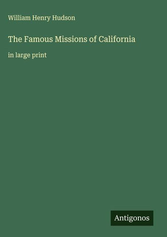 The Famous Missions of California