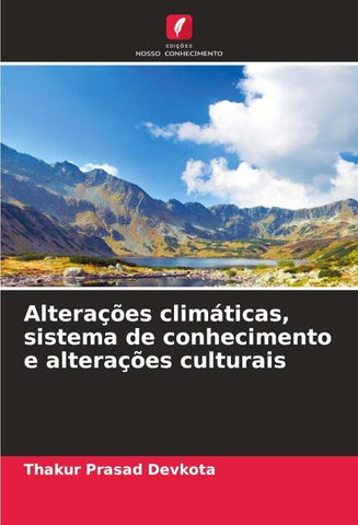 Alterações climáticas, sistema de conhecimento e alterações culturais