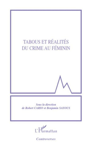 Tabous et réalités du crime au féminin