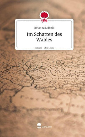 Im Schatten des Waldes. Life is a Story - story.one