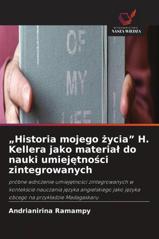"Historia mojego ¿ycia" H. Kellera jako materia¿ do nauki umiej¿tno¿ci zintegrowanych