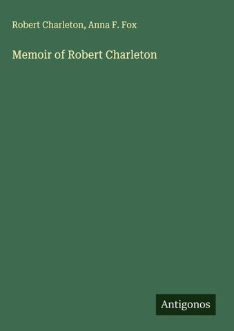 Memoir of Robert Charleton