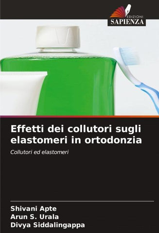 Effetti dei collutori sugli elastomeri in ortodonzia