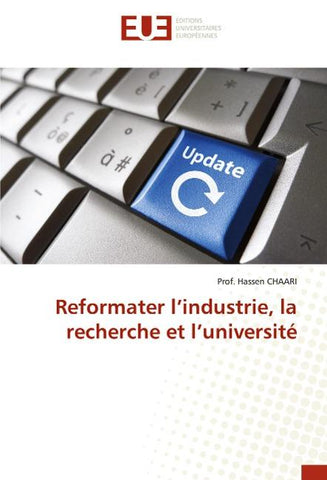 Reformater l'industrie, la recherche et l'université