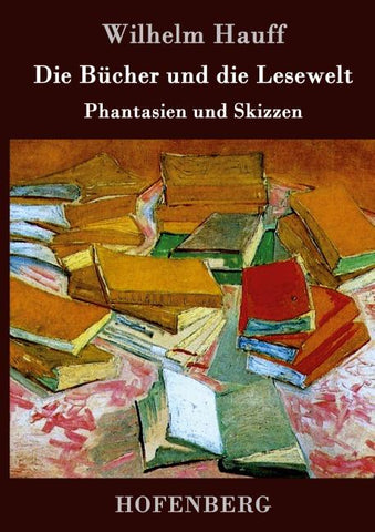 Die Bücher und die Lesewelt