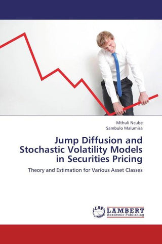 Jump Diffusion and Stochastic Volatility Models in Securities Pricing