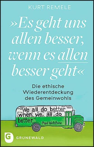 "Es geht uns allen besser, wenn es allen besser geht"