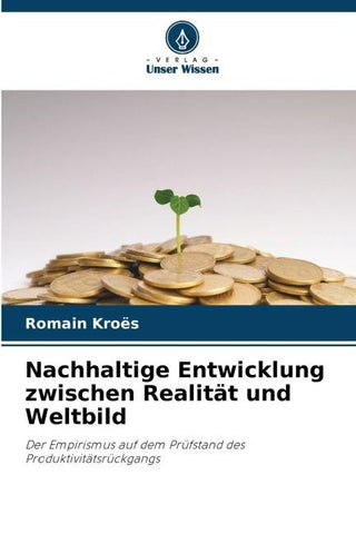 Nachhaltige Entwicklung zwischen Realität und Weltbild