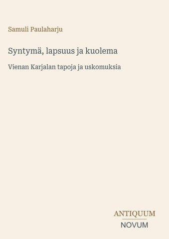 Syntymä, lapsuus ja kuolema
