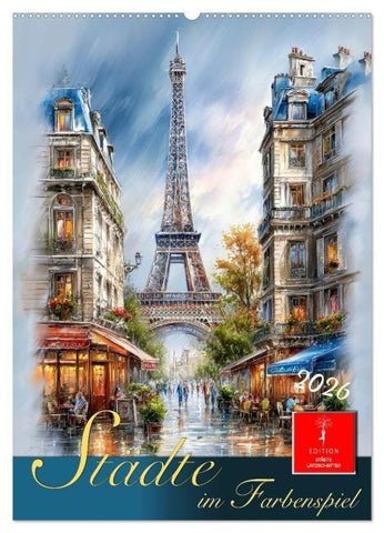 Städte im Farbenspiel (Wandkalender 2026 DIN A2 hoch), CALVENDO Monatskalender