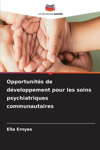 Opportunités de développement pour les soins psychiatriques communautaires
