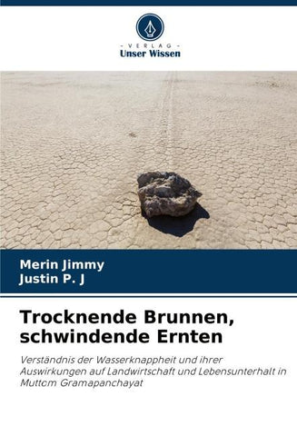 Trocknende Brunnen, schwindende Ernten