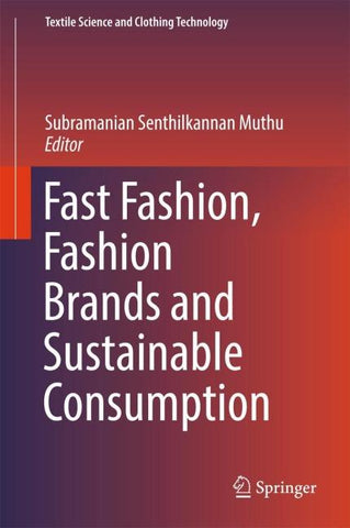 Fast Fashion, Fashion Brands and Sustainable Consumption