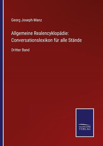 Allgemeine Realencyklopädie: Conversationslexikon für alle Stände