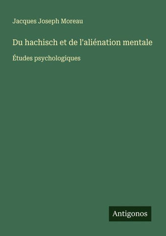 Du hachisch et de l'aliénation mentale