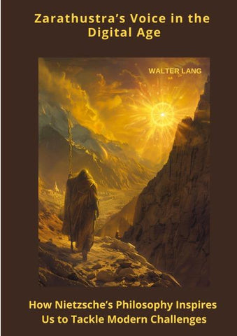 Zarathustra's Voice in the Digital Age