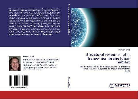 Structural response of a frame-membrane lunar habitat