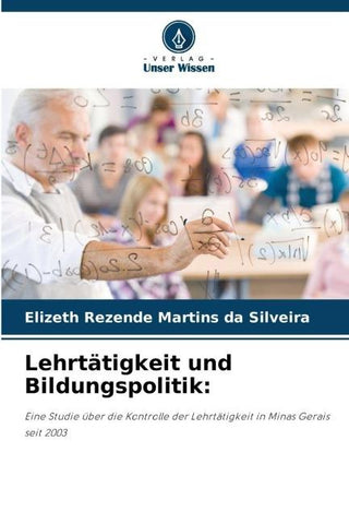 Lehrtätigkeit und Bildungspolitik: