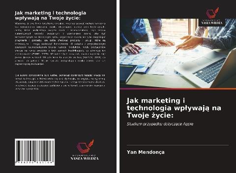 Jak marketing i technologia wp¿ywaj¿ na Twoje ¿ycie: