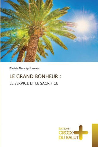 LE GRAND BONHEUR :