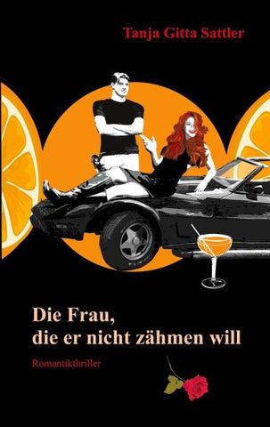 Die Frau, die er nicht zähmen will