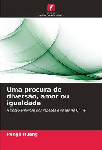 Uma procura de diversão, amor ou igualdade