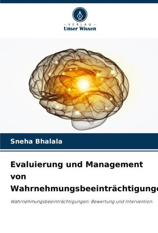 Evaluierung und Management von Wahrnehmungsbeeinträchtigungen