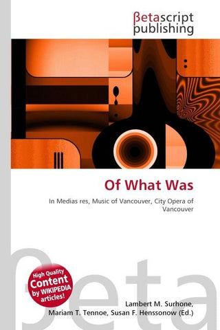 Of What Was