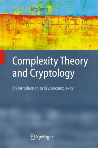 Complexity Theory and Cryptology